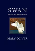 The Swan - Mary Oliver